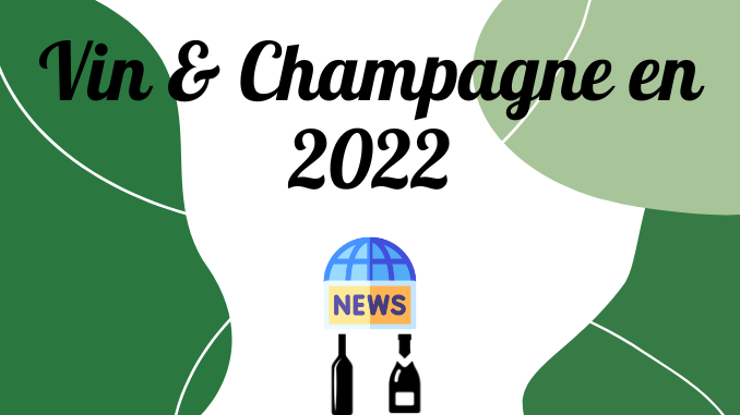 Vin et Champagne en 2022