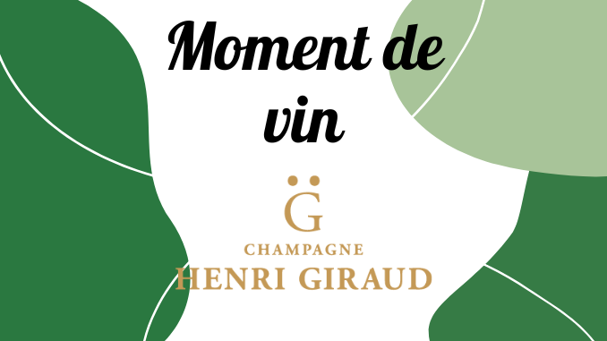 Moment de vin Henri Giraud